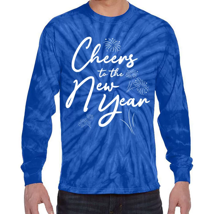 Cheers To The New Year New Years Meaningful Gift Tie-Dye Long Sleeve Shirt