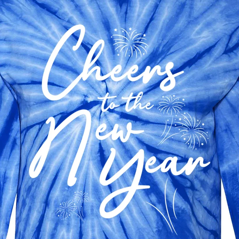 Cheers To The New Year New Years Meaningful Gift Tie-Dye Long Sleeve Shirt