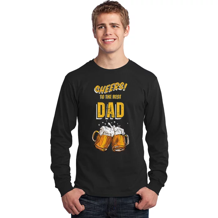 Cheers To The Dad Beer Mugs Celebration Long Sleeve Shirt