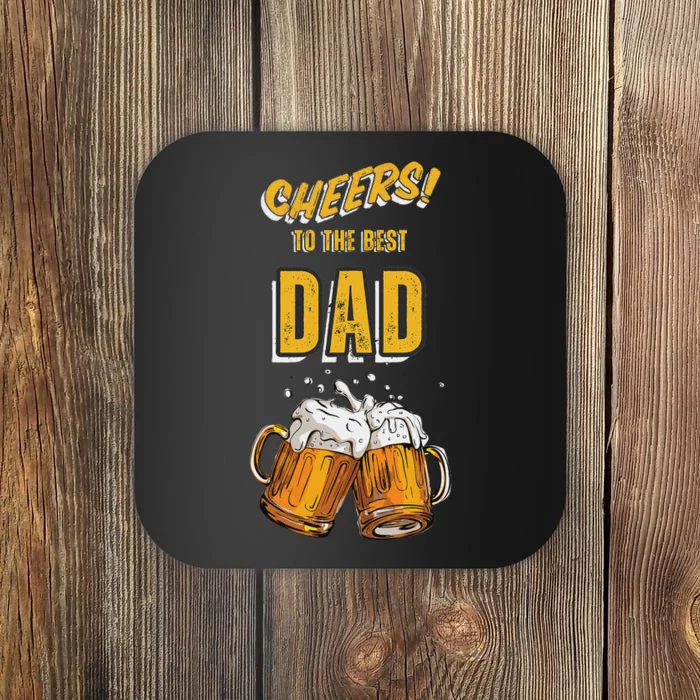 Cheers To The Dad Beer Mugs Celebration Coaster