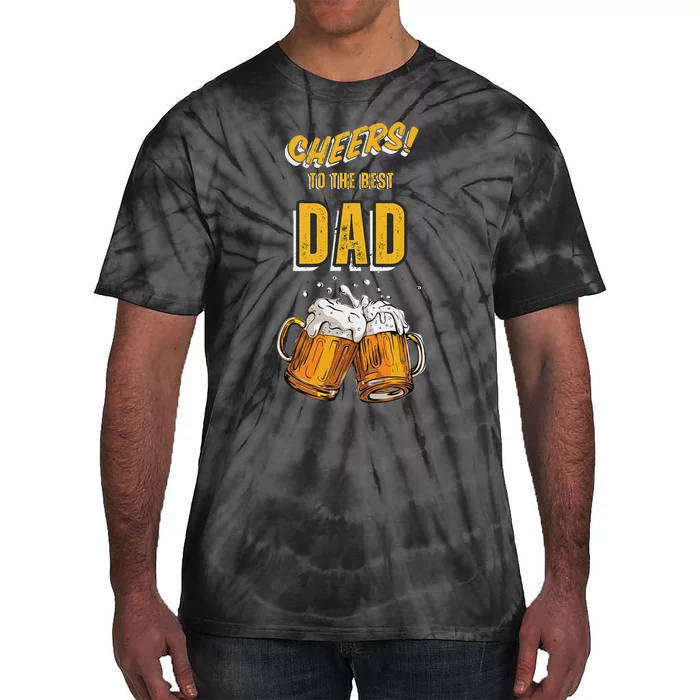 Cheers To The Dad Beer Mugs Celebration Tie-Dye T-Shirt