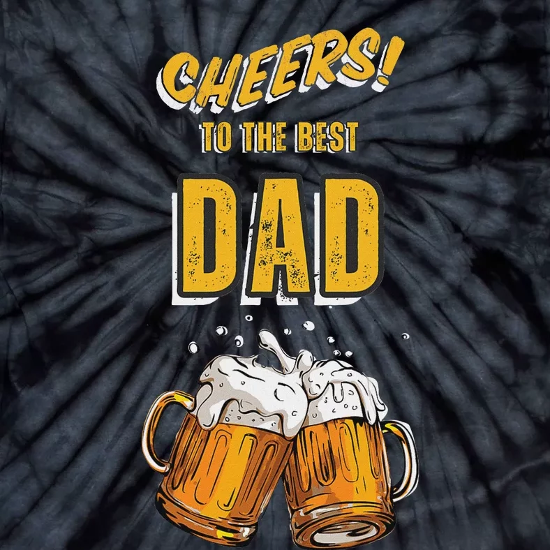 Cheers To The Dad Beer Mugs Celebration Tie-Dye T-Shirt