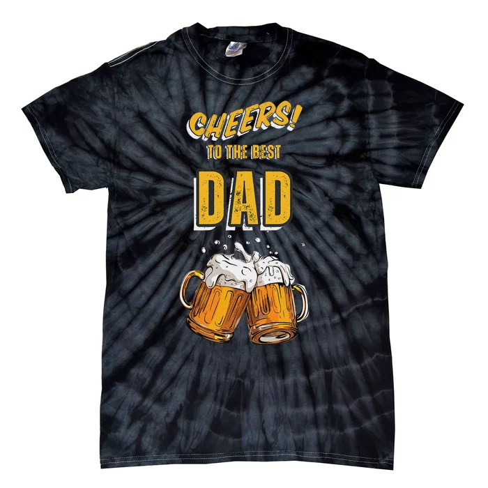 Cheers To The Dad Beer Mugs Celebration Tie-Dye T-Shirt