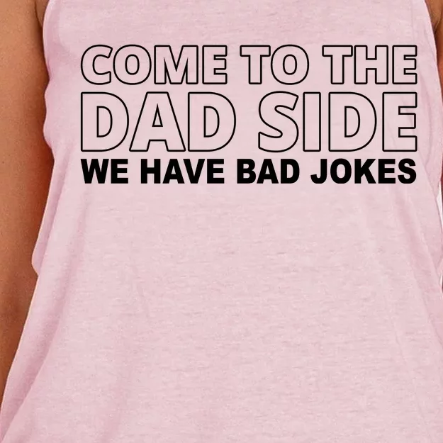 Come To The Dad Side We Have Bad Jokes Funny Father's Day Women's Knotted Racerback Tank