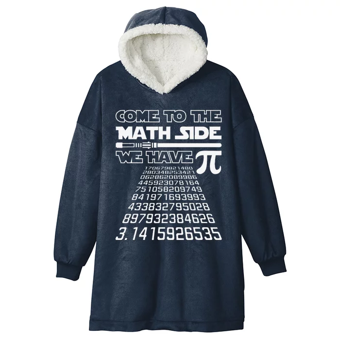 Come To The Math Side We Have Pie Pi Day Teacher Gift Hooded Wearable Blanket