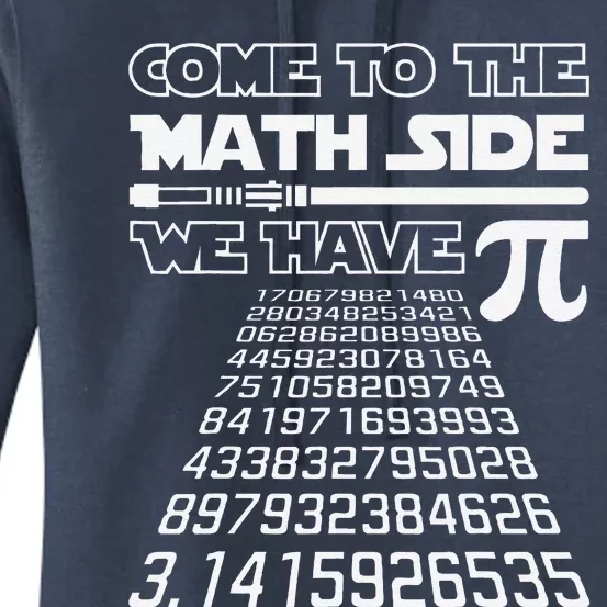 Come To The Math Side We Have Pie Pi Day Teacher Gift Women's Pullover Hoodie