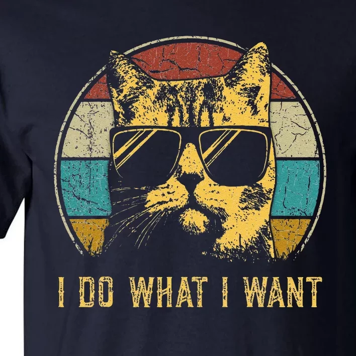 Cat Themed Tee For Women Funny I Do What I Want Cat Tall T-Shirt