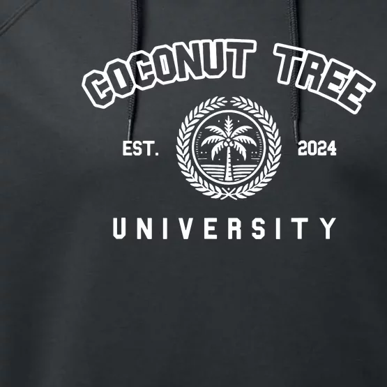 Coconut Tree University Coconut Tree Kamala Harris Meme Performance Fleece Hoodie