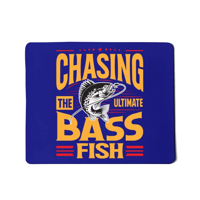 Chasing The Ultimate Bass Fish Funny Gift Mousepad