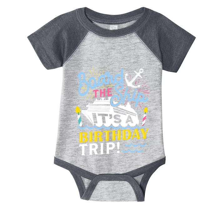 Cruise Trip Vacation Gift - Birthday Cruise Infant Baby Jersey Bodysuit