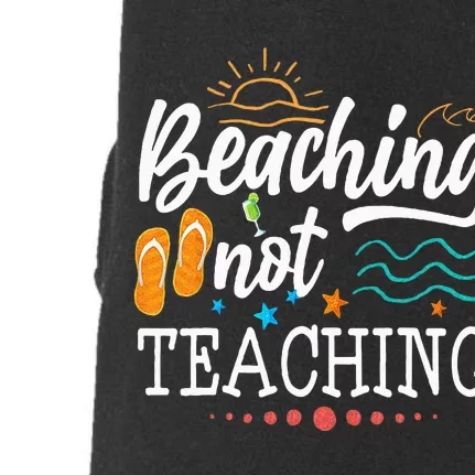 Cool Teacher Vacation Beaching Not Teaching Teacher Off Duty Doggie 3-End Fleece Hoodie