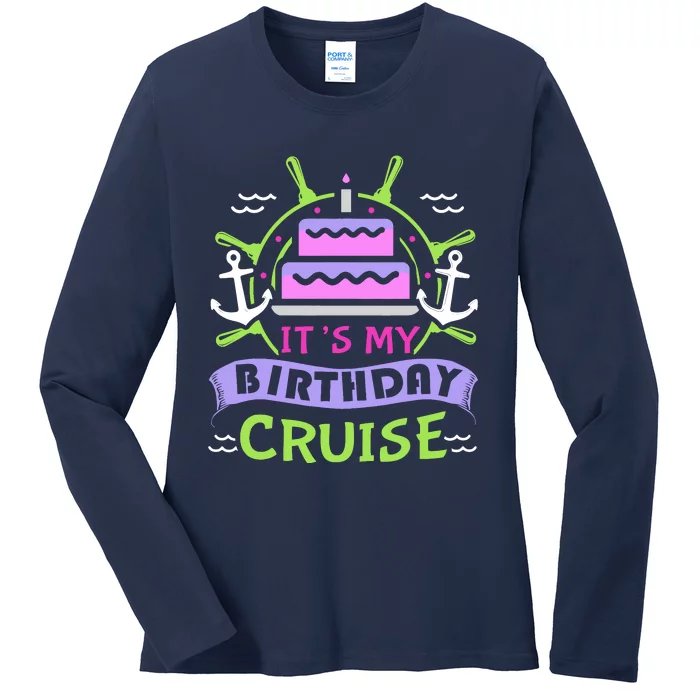 Cruise Trip Vacation Gift Birthday Cruise Ladies Long Sleeve Shirt