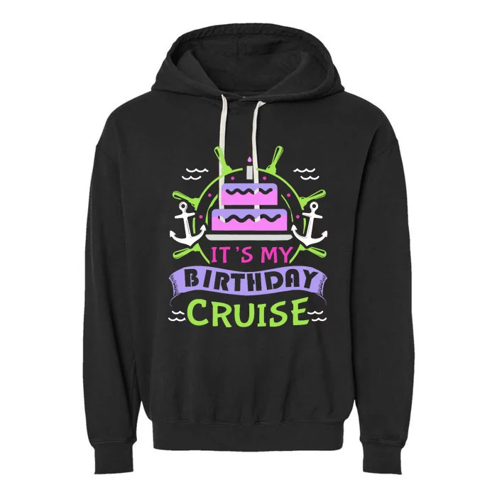 Cruise Trip Vacation Gift Birthday Cruise Garment-Dyed Fleece Hoodie