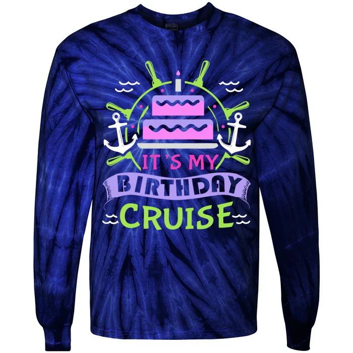 Cruise Trip Vacation Gift Birthday Cruise Tie-Dye Long Sleeve Shirt