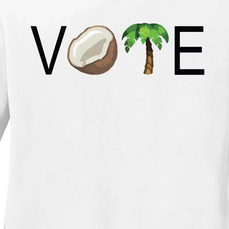 Coconut Tree Vote Funny Kamala Ladies Long Sleeve Shirt