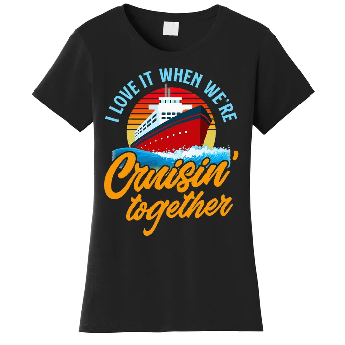 Cruising Together Vintage Funny Cruise Couple Women's T-Shirt