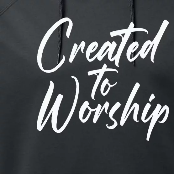 Created To Worship Worship Religious Performance Fleece Hoodie