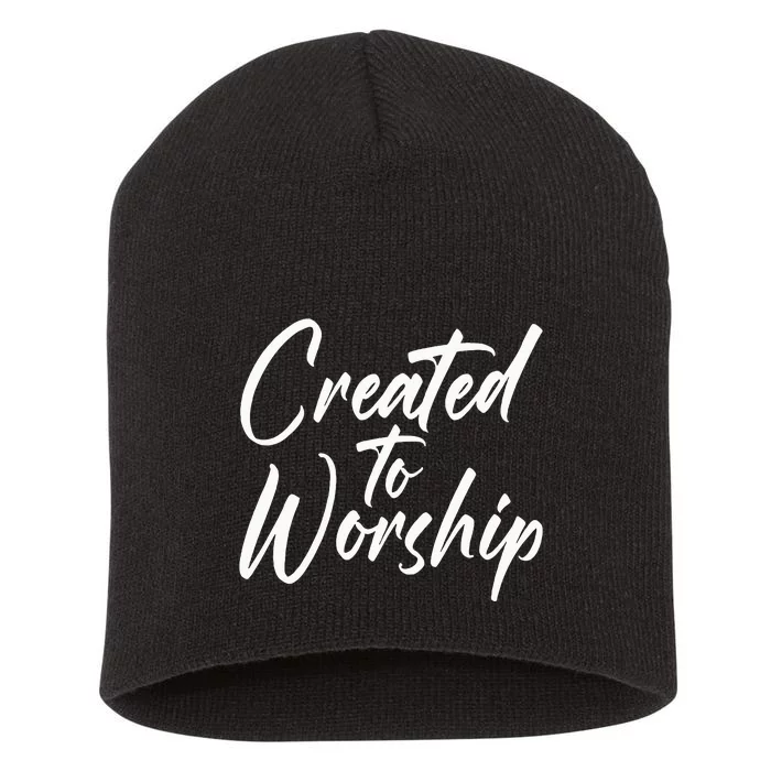 Created To Worship Worship Religious Short Acrylic Beanie