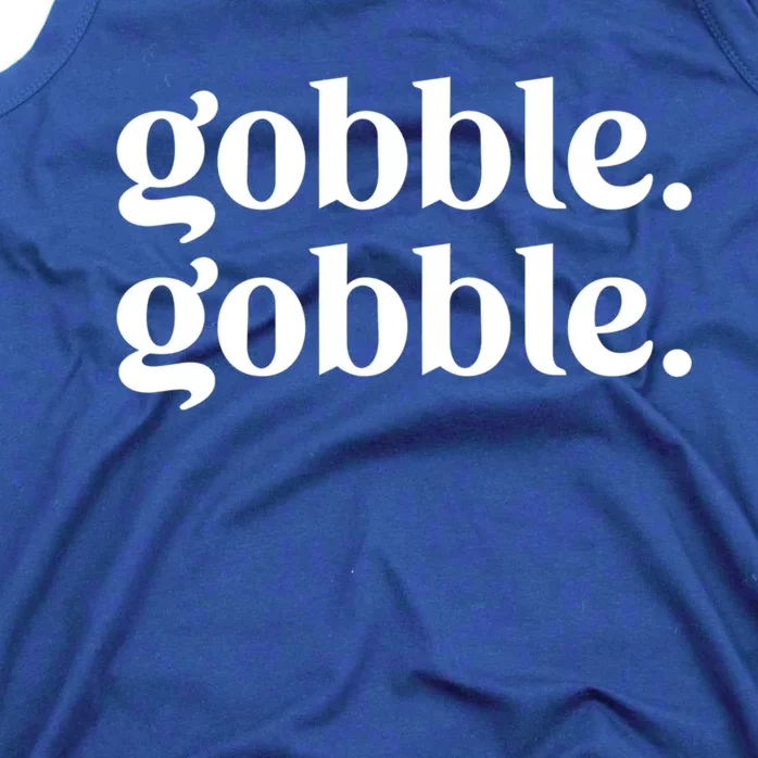 Celebrate Thanksgiving With This Funny Gobble Gobble Fall De Gift Tank Top