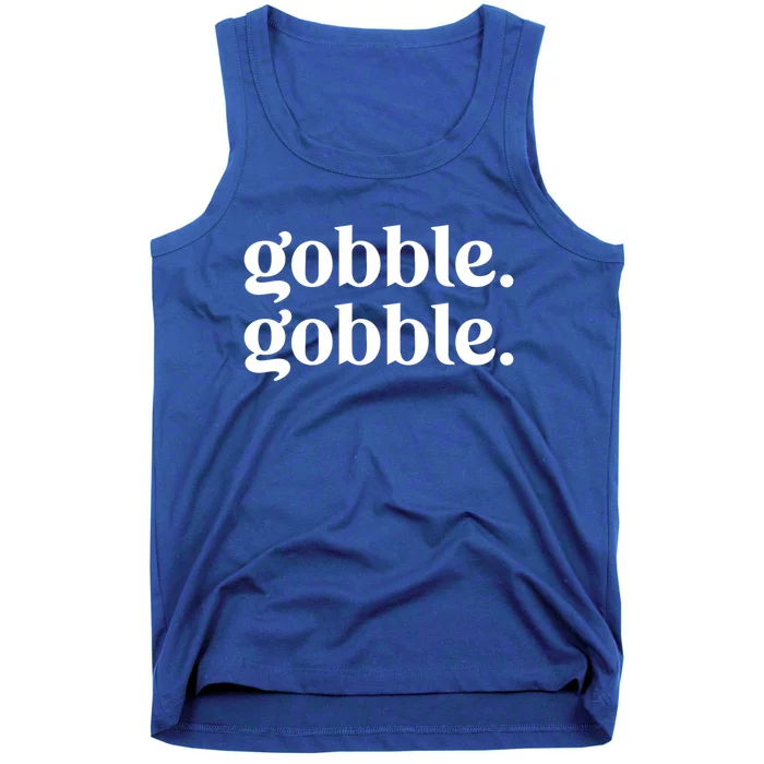 Celebrate Thanksgiving With This Funny Gobble Gobble Fall De Gift Tank Top