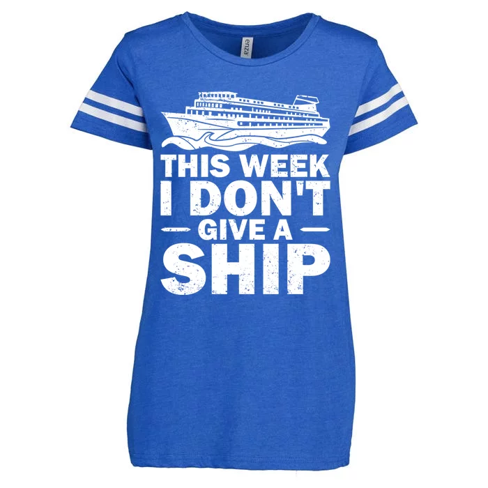 Cruise This Week I Don't Give A Ship Therapy Great Gift Enza Ladies Jersey Football T-Shirt