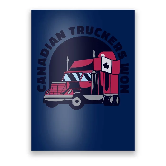 Canadian Truckers Won Freedom Convoy Poster