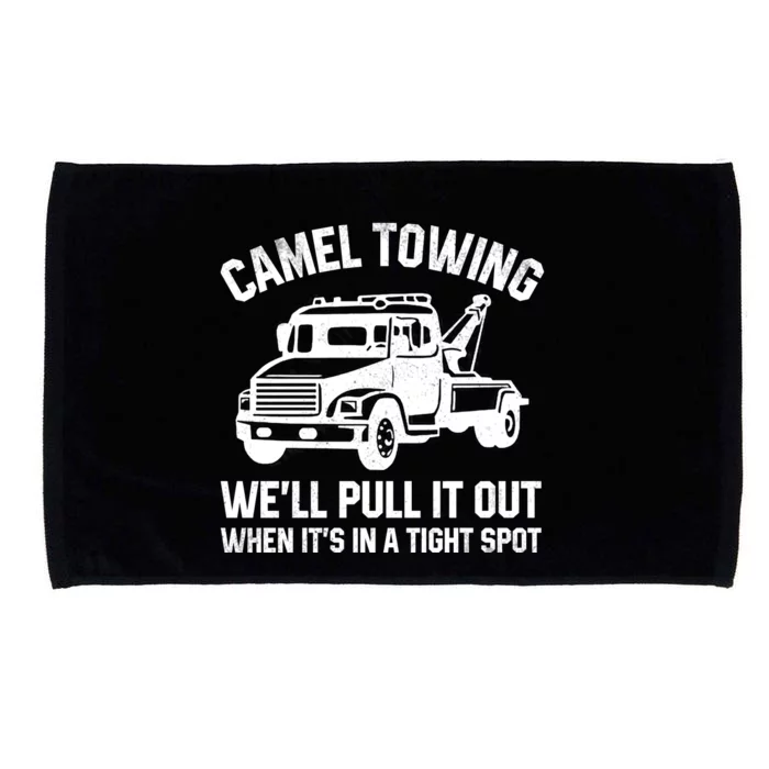 Camel Towing WeLl Pull It Out When ItS In A Tight Spot Microfiber Hand Towel