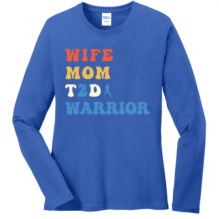 Cool T2d Warrior Type 2 Diabetes Mom Wife Diabetes Awareness Gift Ladies Long Sleeve Shirt