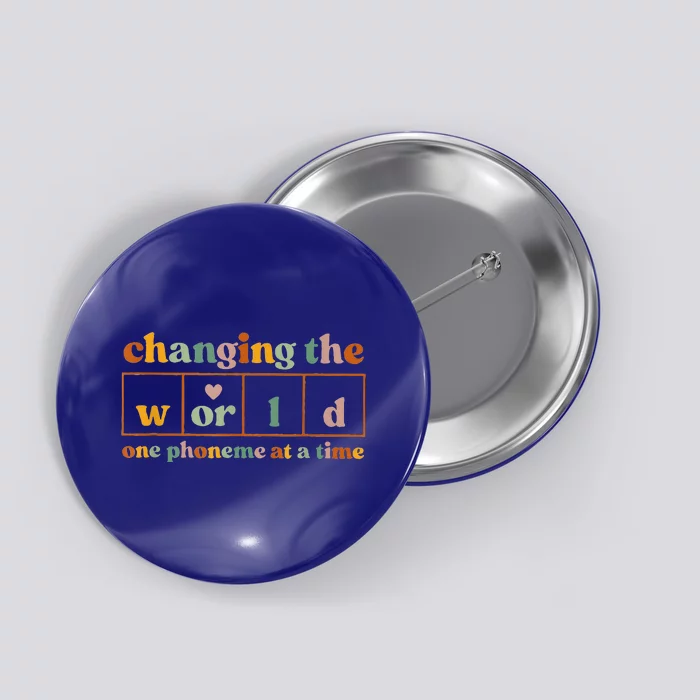 Changing The World One P.honeme At A Time Button