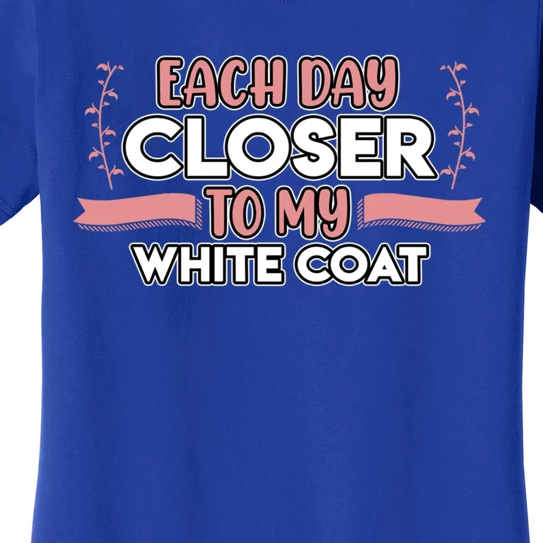 Closer To White Coat Medical School Students Doctor Graphic Gift Women's T-Shirt