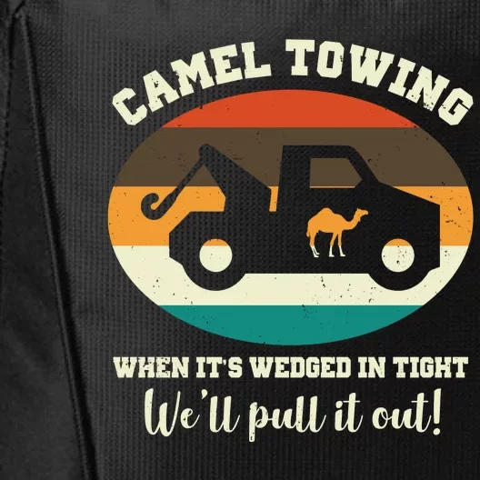 Camel Towing When It's Wedged In Tight We'll Pull It Out City Backpack