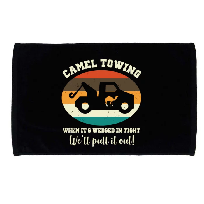 Camel Towing When It's Wedged In Tight We'll Pull It Out Microfiber Hand Towel