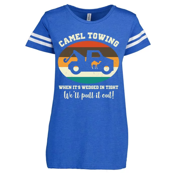 Camel Towing When It's Wedged In Tight We'll Pull It Out Enza Ladies Jersey Football T-Shirt