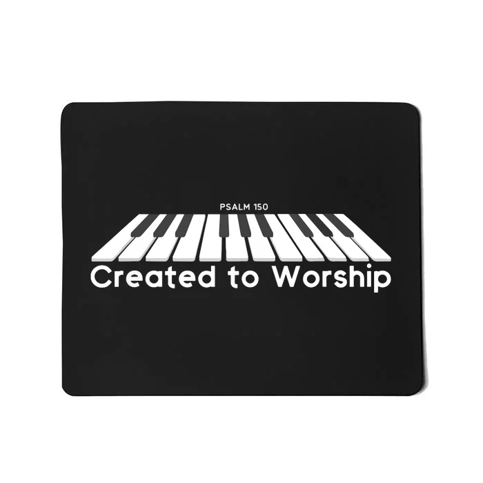 Created To Worship Piano Christian Mousepad