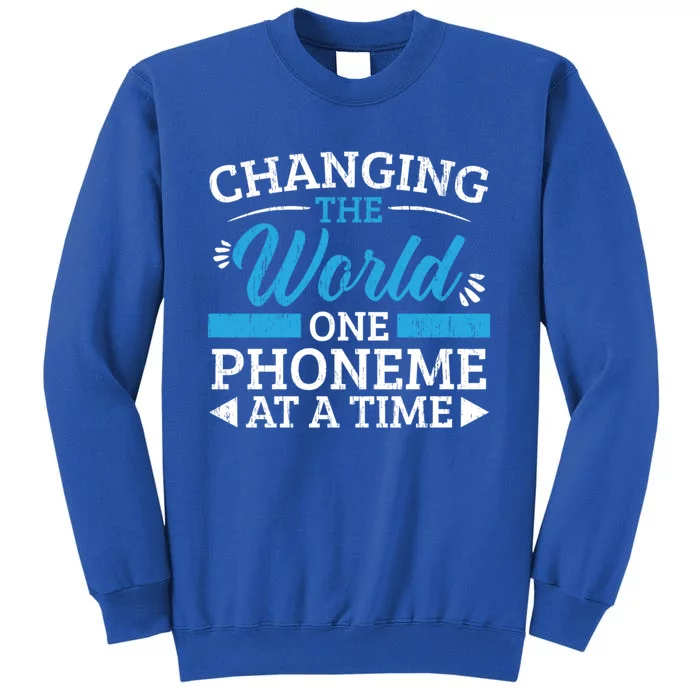 Changing The World One Phoneme At A Time Dyslexia Awareness Meaningful Gift Tall Sweatshirt