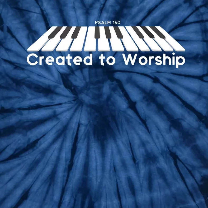 Created To Worship Piano Christian Shirts Tie-Dye T-Shirt