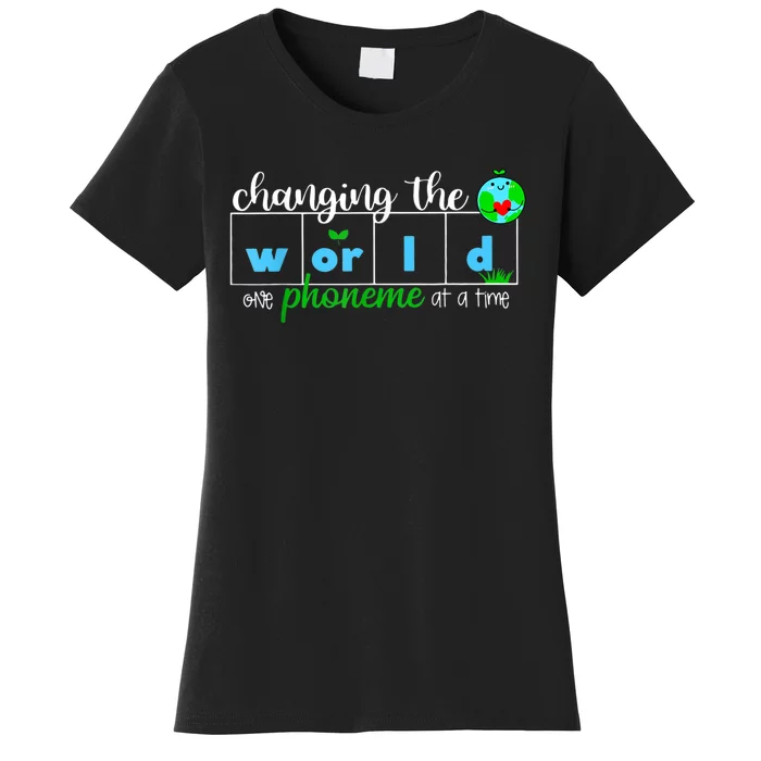 Changing The World One Phoneme At A Time Teacher Women's T-Shirt