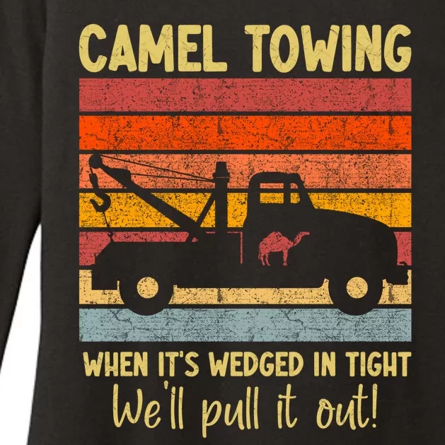 Camel Towing When It's Wedged In Tight Funny Womens CVC Long Sleeve Shirt