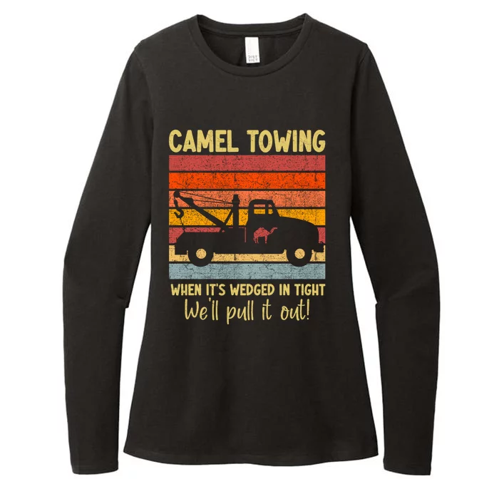 Camel Towing When It's Wedged In Tight Funny Womens CVC Long Sleeve Shirt