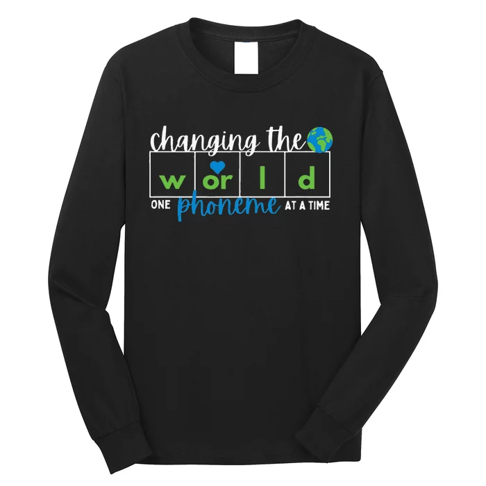 Changing The World One Phoneme At A Time Long Sleeve Shirt