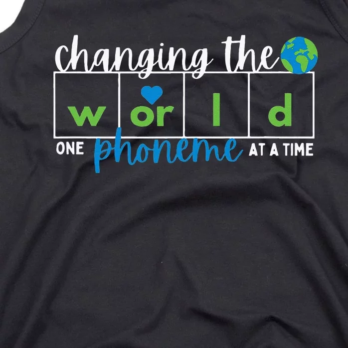 Changing The World One Phoneme At A Time Tank Top