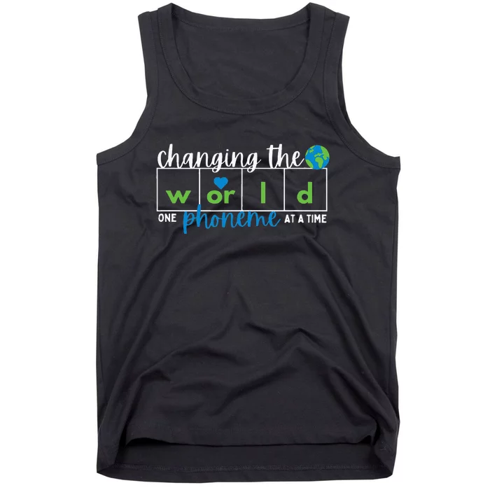 Changing The World One Phoneme At A Time Tank Top