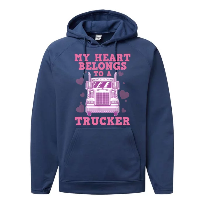 Cool Truckers Wife Gift For Wo Funny Truck Driver Girl Performance Fleece Hoodie