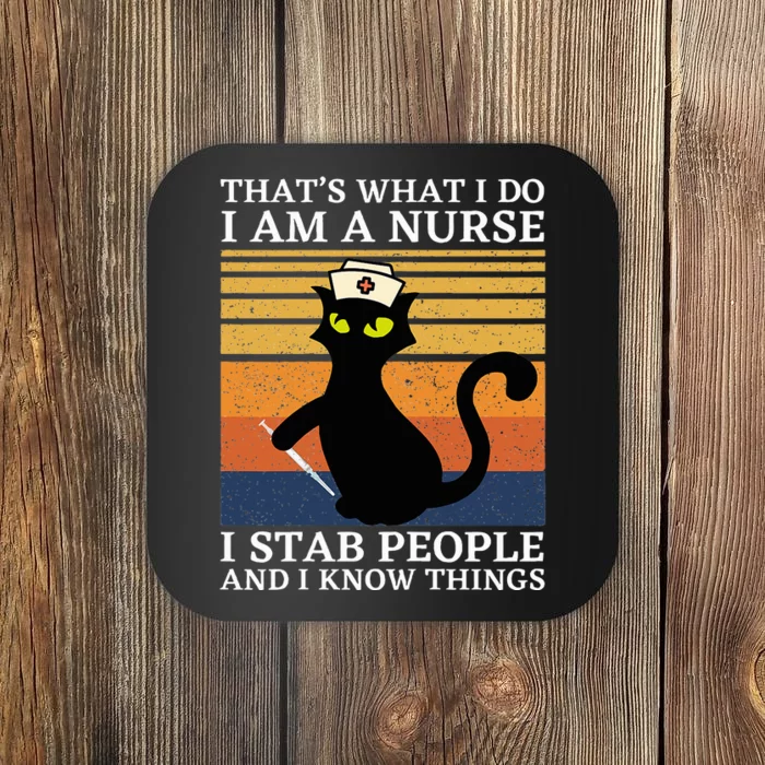 Cat Thats What I Do I Am A Nurse Coaster