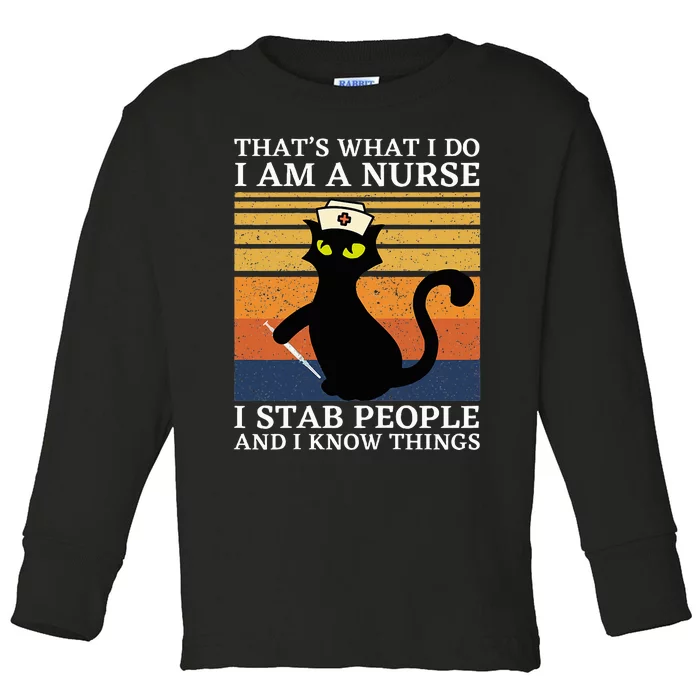 Cat Thats What I Do I Am A Nurse Toddler Long Sleeve Shirt