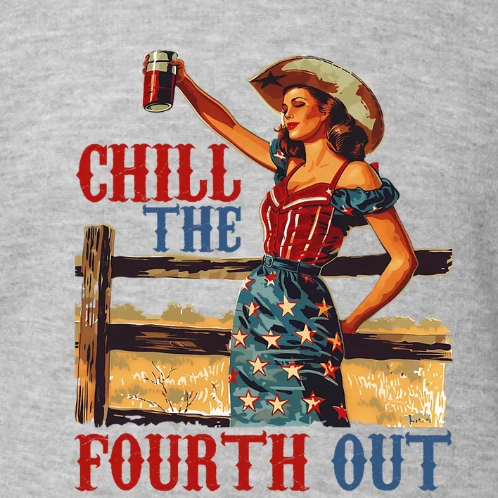 Chill The Women Fourth Out 4th Of July Humor Toddler Sweatshirt