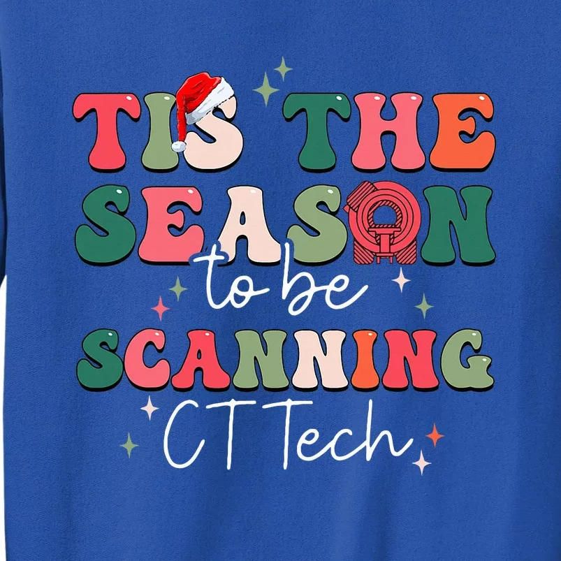 CT Technologist Xmas Tis The Season To Be Scanning CT Tech Sweatshirt