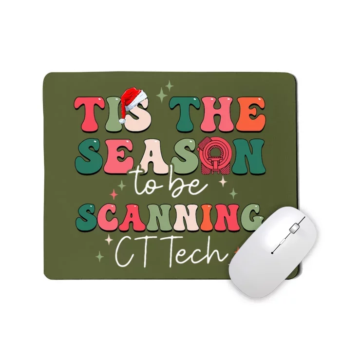 CT Technologist Xmas Tis The Season To Be Scanning CT Tech Mousepad