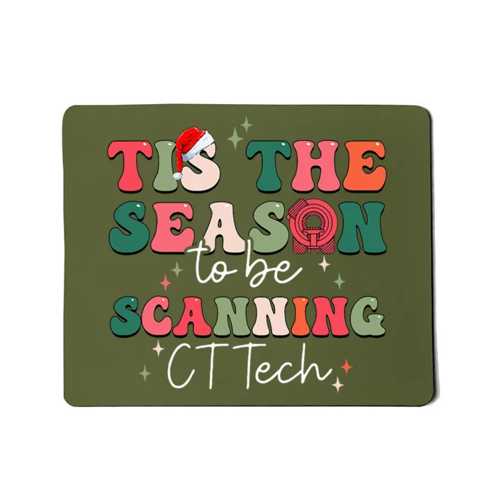 CT Technologist Xmas Tis The Season To Be Scanning CT Tech Mousepad