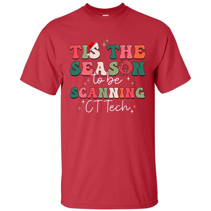 CT Technologist Xmas Tis The Season To Be Scanning CT Tech Tall T-Shirt